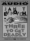 Three to Get Deadly: Stephanie Plum Series, Book 3