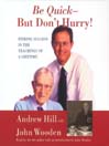 Be Quick--But Don't Hurry