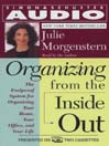 Click here to view title details for Organizing From the Inside Out by Julie Morgenstern
