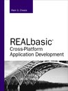 REALbasic Cross–Platform Application Development