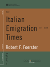 The Italian Emigration of Our Times (World Digital Library Edition)