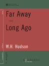 Far Away and Long Ago (World Digital Library Edition)
