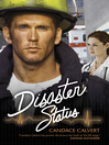 Click here to view title details for Disaster Status by Candace Calvert
