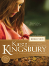 Click here to view title details for Forgiven by Karen Kingsbury