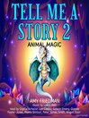Tell Me A Story 2