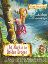 The Mark of the Golden Dragon: Being an Account of the Continuing Adventures of Jacky Faber, Wending Her Way Back from Botany Bay