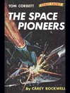 Tom Corbett - Space Cadet in Space Pioneers