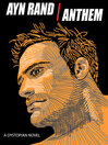 Click here to view title details for Anthem by Ayn Rand