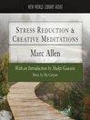 Stress Reduction & Creative Meditations