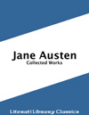 Jane Austen - Collected Works