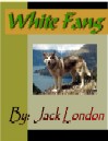 White Fang By Jack London