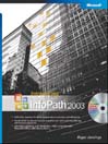 Click here to view title details for Introducing Microsoft® Office InfoPath™ 2003 by 