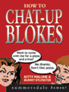 How to Chat-up Blokes