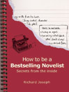 How to be a Bestselling Novelist: Secrets from the Inside