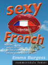 Sexy French: Getting it on in France