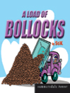 A Load Of Bollocks