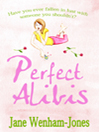 Perfect Alibis