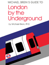 Michael Brein's Guide to London by the Underground