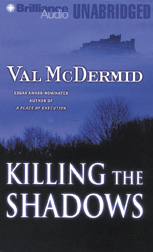 Killing the Shadows
