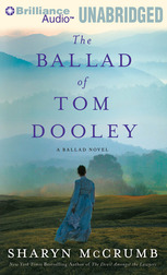 Click here to view title details for The Ballad of Tom Dooley by Sharyn McCrumb