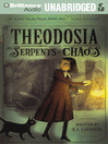 Theodosia and the Serpents of Chaos