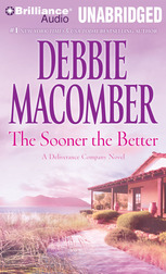 The Sooner the Better By Debbie Macomber