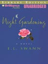 Night Gardening by E.L. Swann