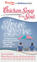 101 Heartwarming and Humorous Stories about Dating, Romance, Love, and Marriage