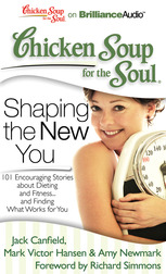 101 Encouraging Stories about Dieting and Fitness...and Finding What Works for You