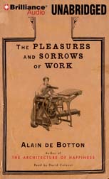 The Pleasures and Sorrows of Work