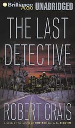 The Last Detective: Elvis Cole Series, Book 9