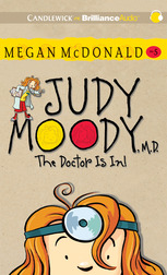 Judy Moody, M.D., The Doctor Is In!