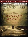The Whiskey Rebels By David Liss