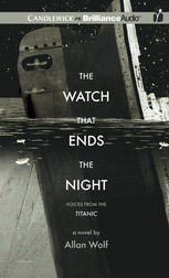 Click here to view title details for The Watch That Ends the Night by Allan Wolf