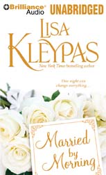 Click here to view title details for Married by Morning by Lisa Kleypas