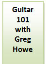 Guitar 101 with Greg Howe