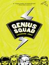 Click here to view title details for Genius Squad by Catherine Jinks