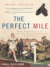 Click here to view title details for The Perfect Mile by Neal Bascomb