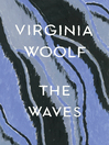 Click here to view title details for The Waves by Virginia Woolf