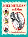 Click here to view title details for Mike Mulligan and More by Virginia Lee Burton