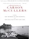 Click here to view title details for Collected Stories of Carson McCullers by Carson McCullers