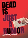 Click here to view title details for Dead Is Just a Rumor by Marlene Perez