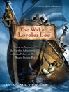 Click here to view title details for The Wake of the Lorelei Lee: Being an Account of the Further Adventures of Jacky Faber, On Her Way to Botany Bay by L. A. Meyer