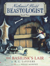 Click here to view title details for The Basilisk's Lair by R. L. LaFevers
