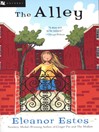 Click here to view title details for The Alley by Eleanor Estes