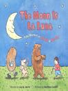 Click here to view title details for The Moon is La Luna by Jay M. Harris