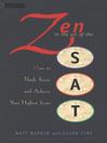 Click here to view title details for Zen in the Art of the SAT by Matt Bardin
