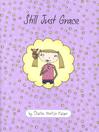 Click here to view title details for Still Just Grace by Charise Mericle Harper