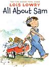 Click here to view title details for All About Sam by Lois Lowry