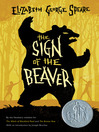 Click here to view title details for The Sign of the Beaver by Elizabeth George Speare
